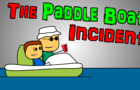 The Paddle Boat Incident