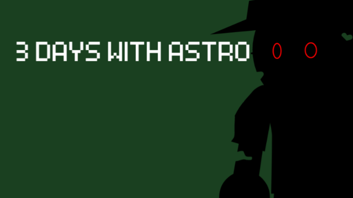 3 Days With Astro