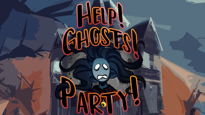 Help! Ghosts! Party!
