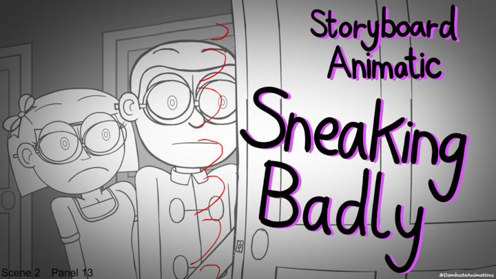 Sneaking Badly - Storyboard Animatic