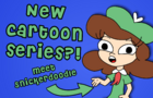 Meet Snickerdoodle! (Upcoming Cartoon Pilot Trailer)