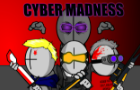 Cyber mdness