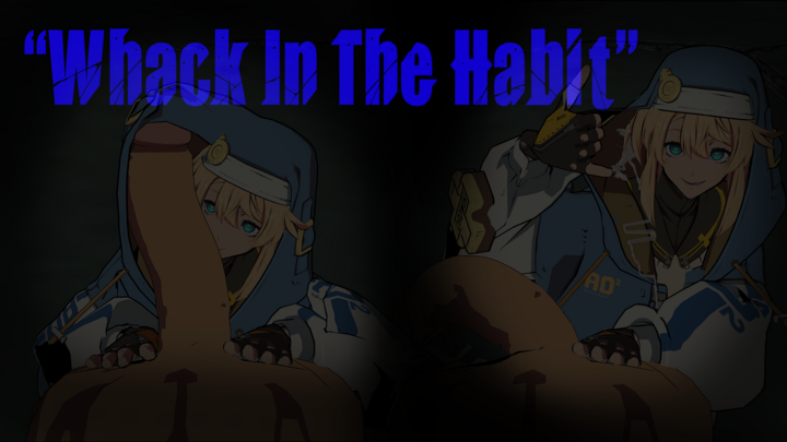 Whack In The Habit