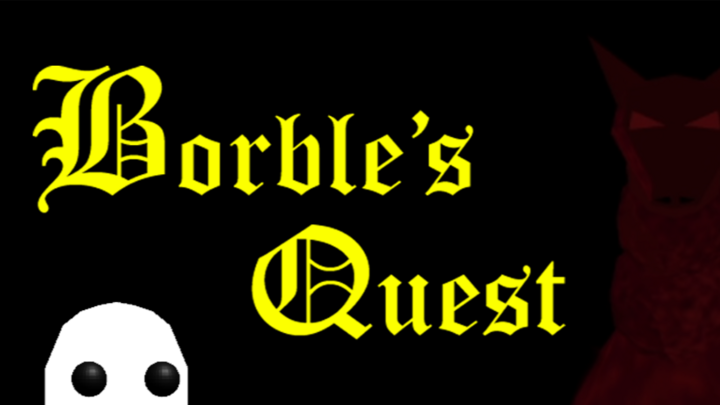 Borble's Quest