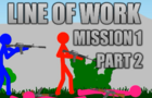 Line of Work Mission 1 Part 2
