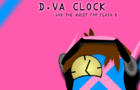 D.Va Clock and the Quest for Flash 8