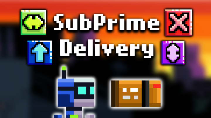 SubPrime Delivery