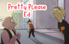 Pretty Please - Ed, Edd, n Eddy