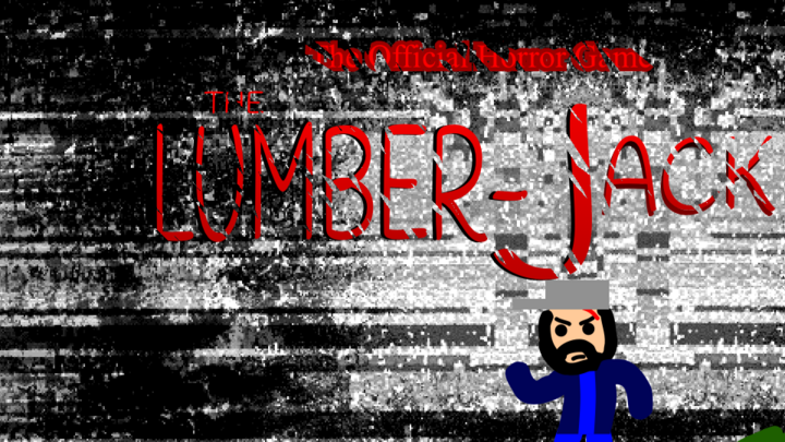 Lumber Jack - Horror Game (OLD)