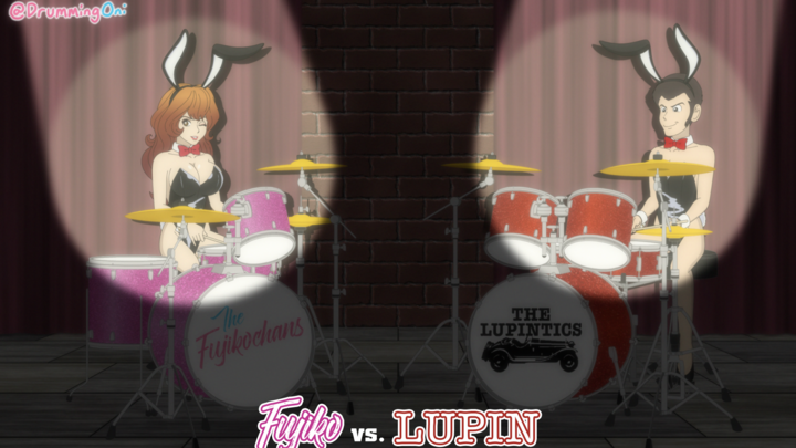 Drum Duel: Fujikochans vs. Lupintics