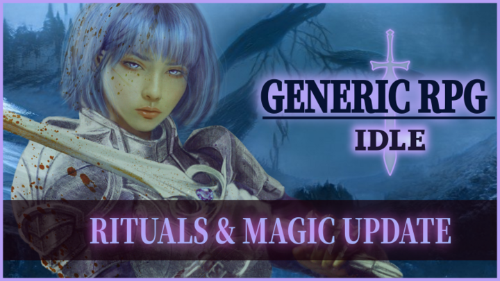Generic RPG Idle - Rituals and Magic