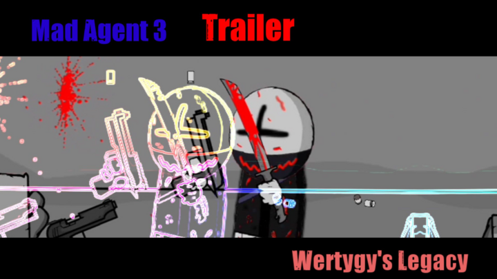 Mad Agent 3/ Wertygy's Legacy Trailer