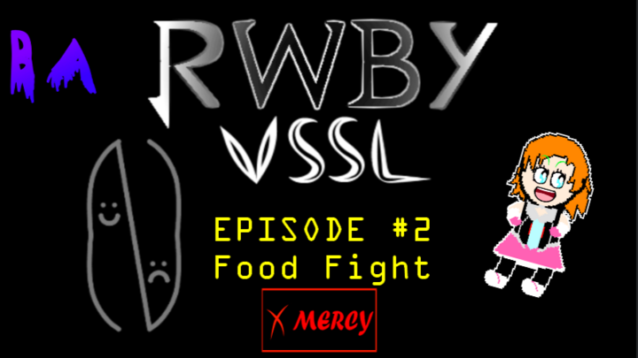 RWBY: VSSL - Pacifist - episode 2: Food Fight