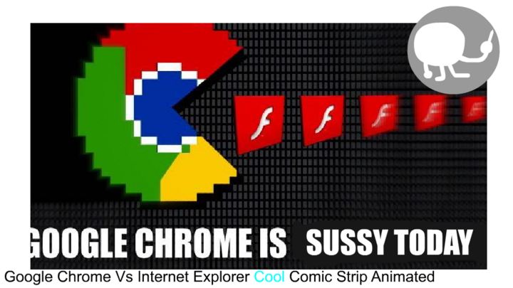 Google Chrome Vs Internet Explorer Cool Comic Strip Animated: Found Offensive