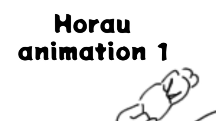 Horau animation 1