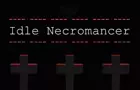 Idle Necromancer