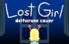 Lost Girl (Deltarune Ch. 2 Cover) | Chris'n Out