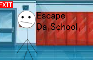 Escape Da School