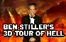 Ben Stiller's 3D Tour of Hell