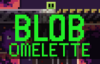 Blob Omelette