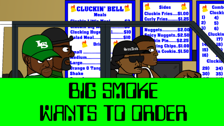 Big Smoke Wants To Order