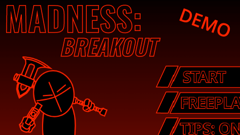 Madness: Break Out