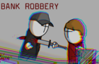 BANK ROBBERY - Madness Day 2022