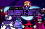 Cosmic Quadruple-Dutch
