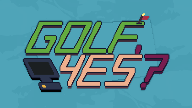 Golf, yes?