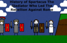 History of Spartacus The Gladiator Who Led The Rebellion Against Rome