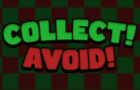 COLLECT! AVOID!