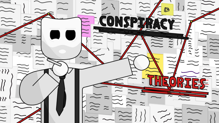 Conspiracy Theories.