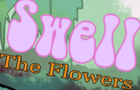 Swell the Flowers