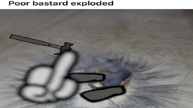 Poor Bastard Exploded