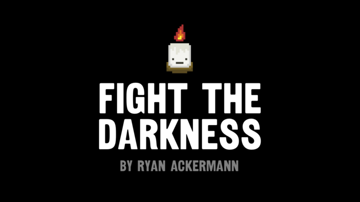 Fight The Darkness