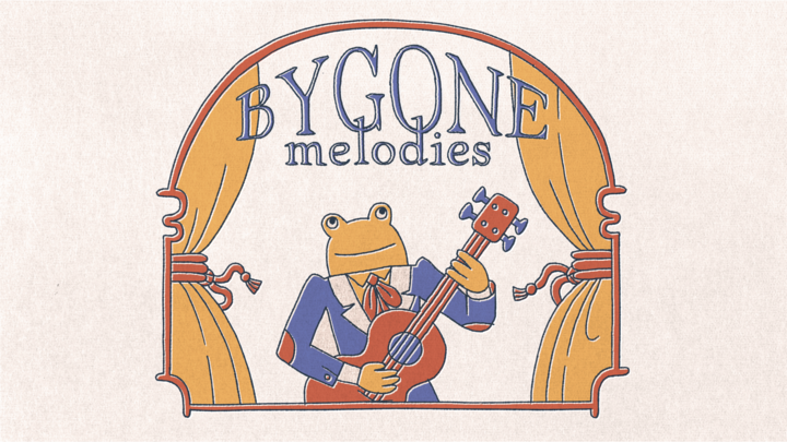Bygone Melodies