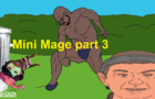Mini Mage Part 3