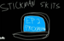 Stickman skits EP 2 Progression