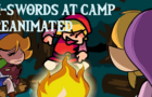 4-swords at camp REANIMATED