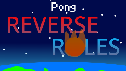 Pong Reverse Roles