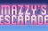 Mazzy's Escapade (DEMO)