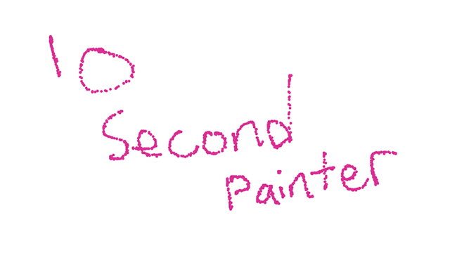 10 Second Painter