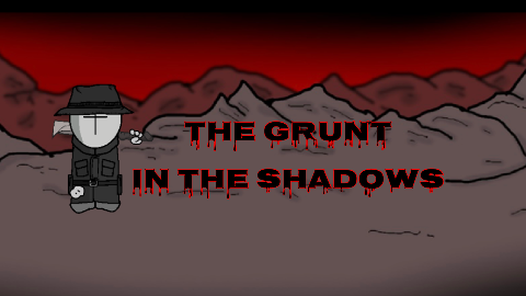 The Grunt in the Shadows Trailer