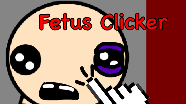 Fetus Clicker