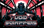 Void Scrappers (demo)