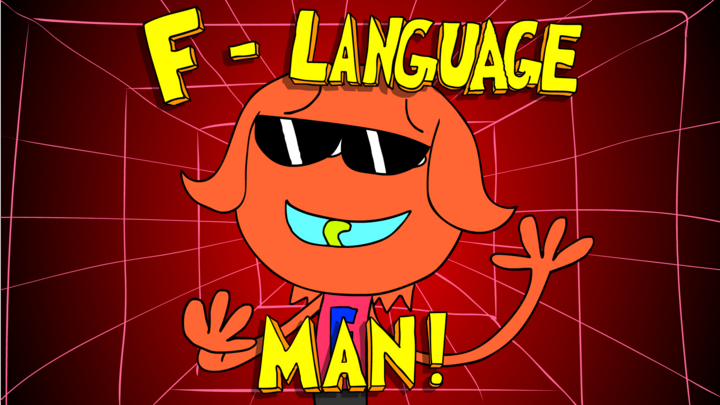 F-LANGUAGE Man!