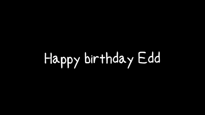 Edd Gould Birthday Animation