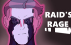 Raid's Rage Erupts