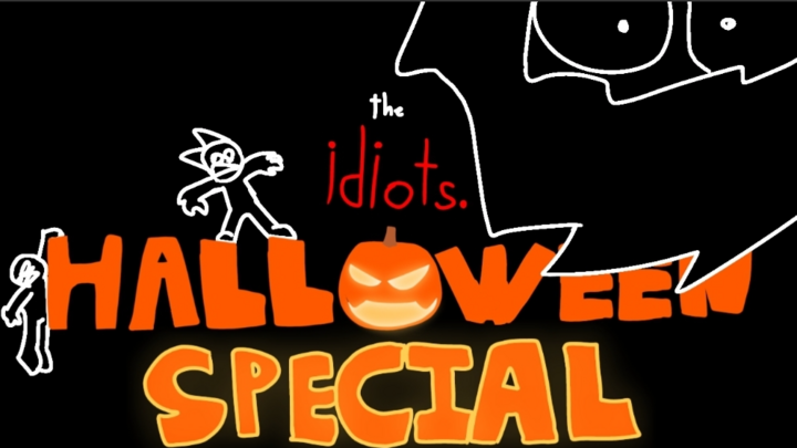 Idiots Halloween Special