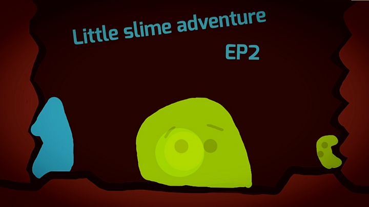 Little slime adventure Episode 2